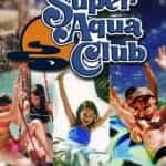 Quebec: Super Aqua Club